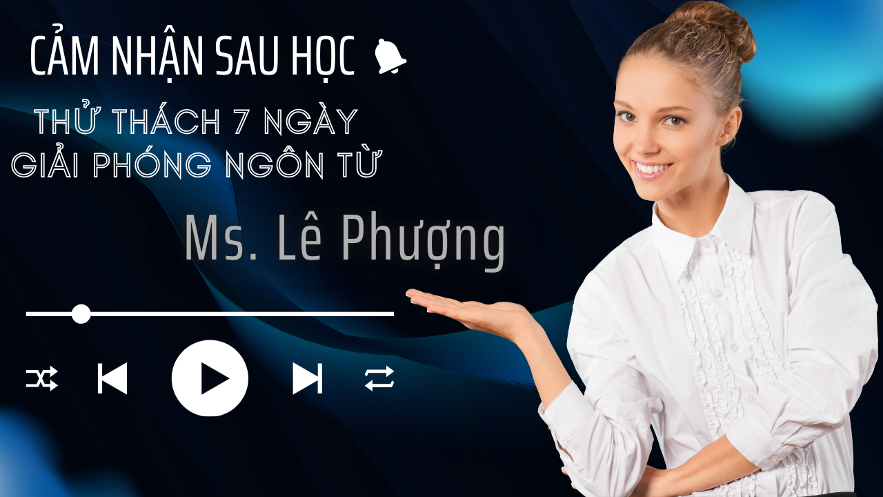 Cảm Nhận của Chị Lê Phượng