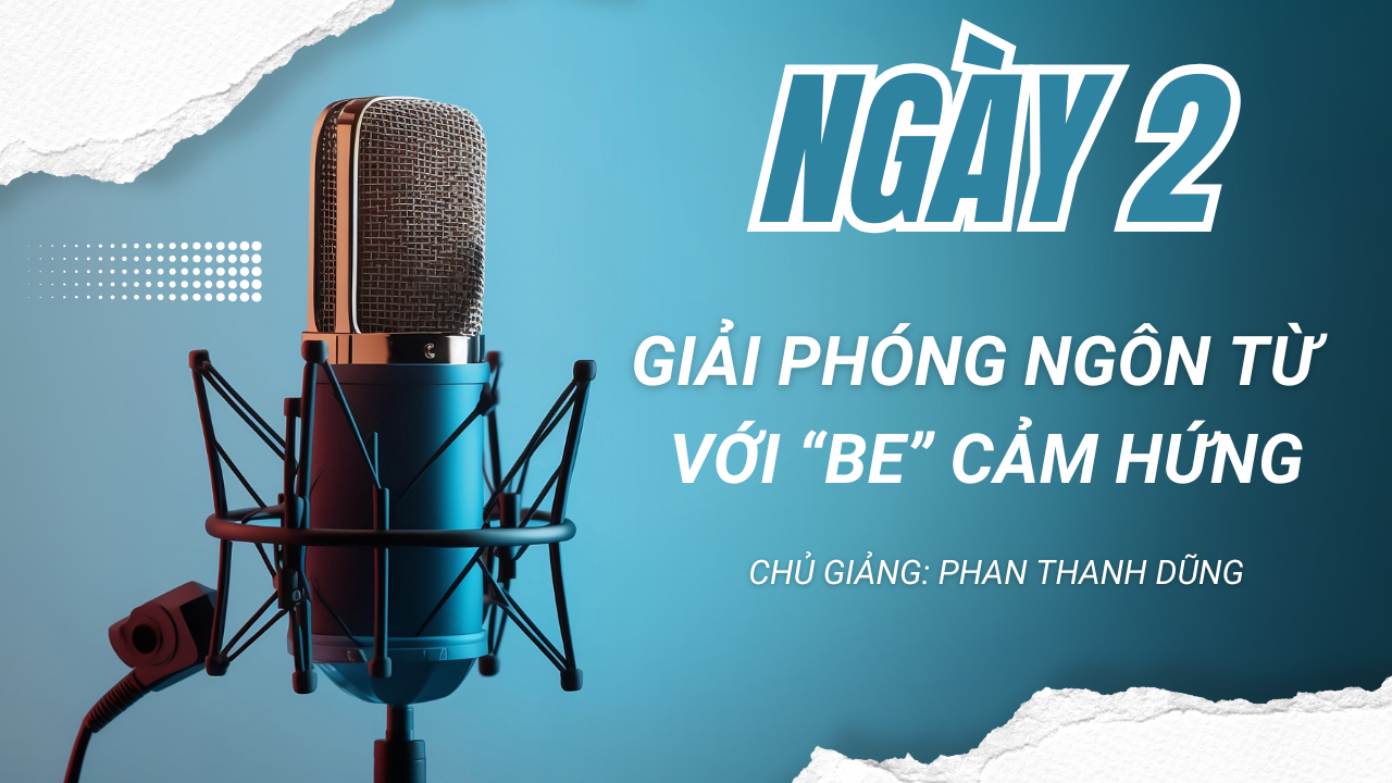 Ngày 2: GPNT Với Cái Be Bên Trong