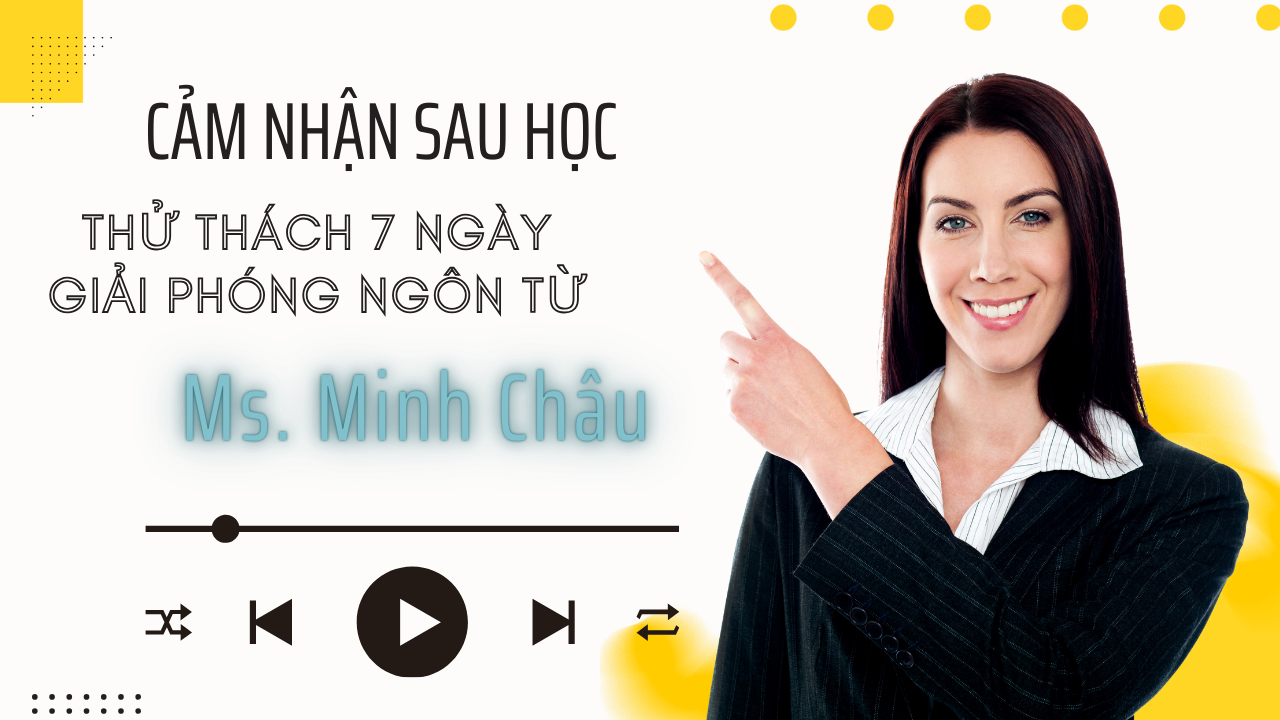 Cảm nhận chị Minh Châu 